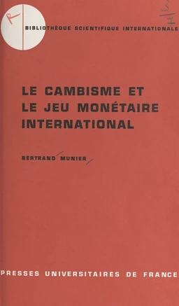 Le cambisme et le jeu monétaire international