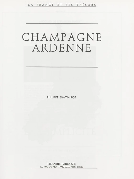 Champagne Ardenne - Philippe Simonnot - (Larousse) réédition numérique FeniXX