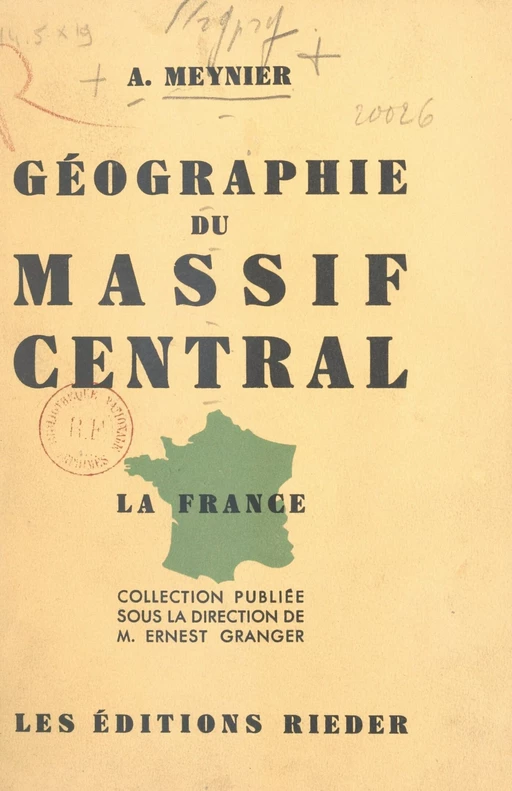 Géographie du massif central - André Meynier - (Presses universitaires de France) réédition numérique FeniXX