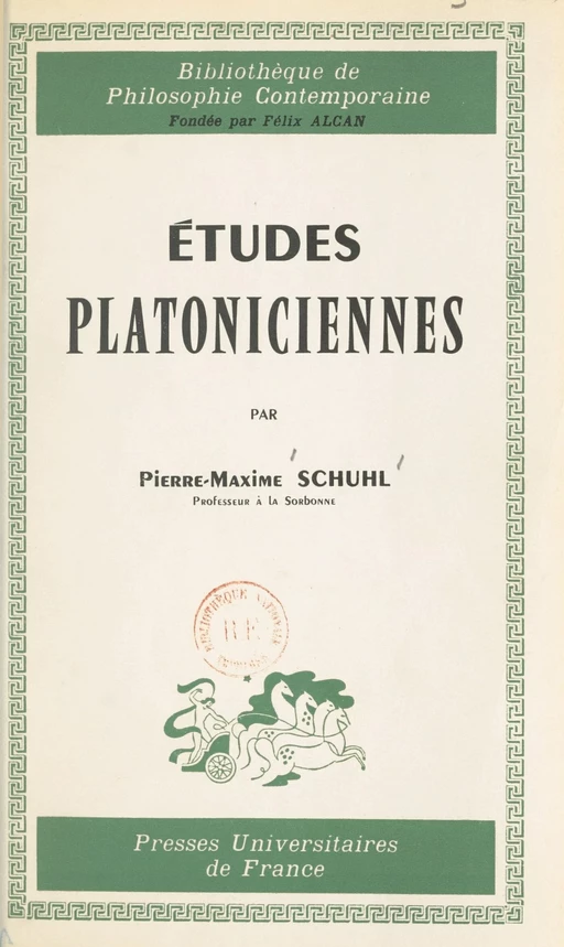 Études platoniciennes - Pierre-Maxime Schuhl - (Presses universitaires de France) réédition numérique FeniXX