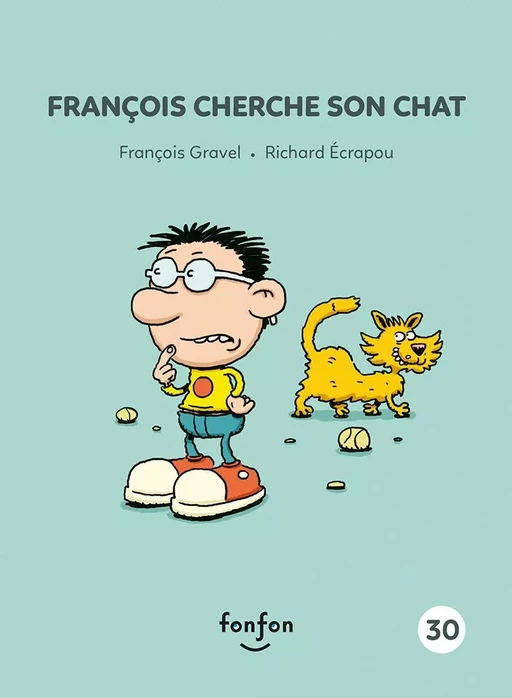 François cherche son chat - François Gravel - Fonfon