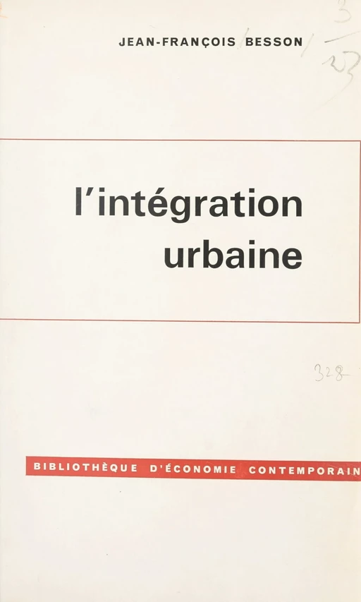 L'intégration urbaine - Jean-François Besson - (Presses universitaires de France) réédition numérique FeniXX