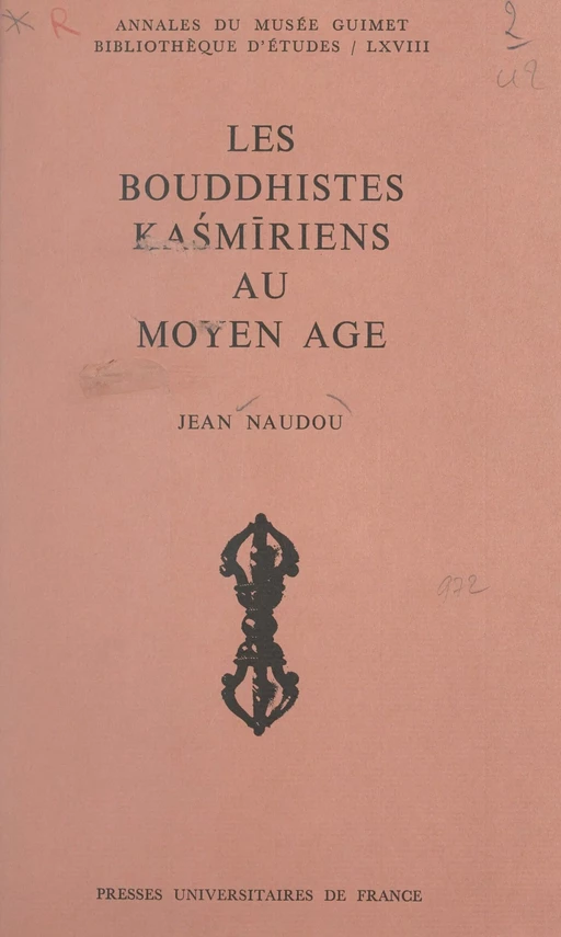 Les bouddhistes kaśmīriens au Moyen Âge - Jean Naudou - (Presses universitaires de France) réédition numérique FeniXX