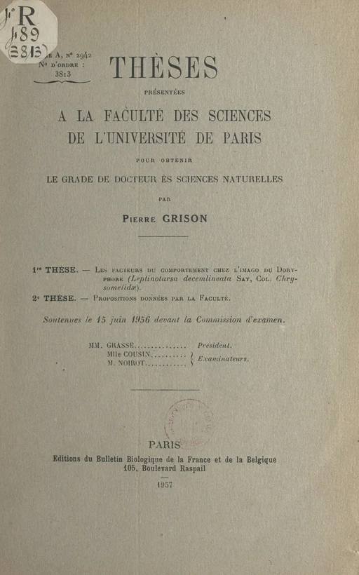 Les facteurs du comportement chez l'imago du doryphore (Leptinotarsa decemlineata Sat,. Col. Chrysomelidae). Suivi de Propositions données par la Faculté - Pierre Grison - (Presses universitaires de France) réédition numérique FeniXX