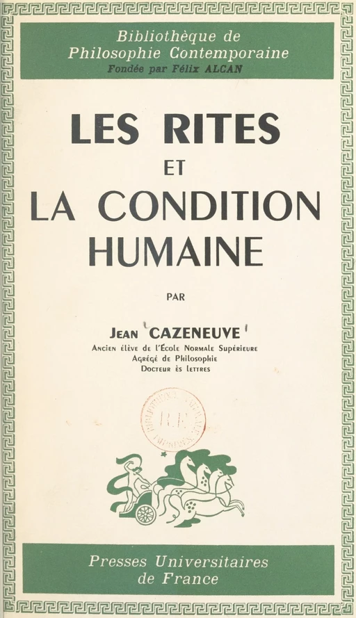 Les rites et la condition humaine - Jean Cazeneuve - (Presses universitaires de France) réédition numérique FeniXX