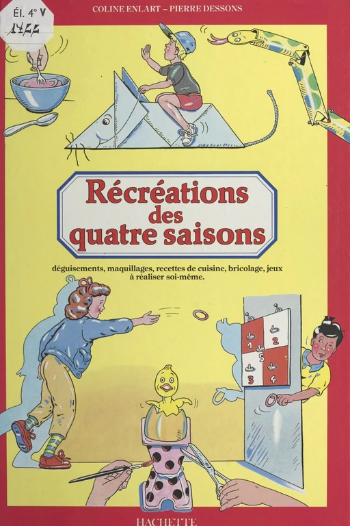 Récréations des quatre saisons - Coline Enlart - (Hachette) réédition numérique FeniXX