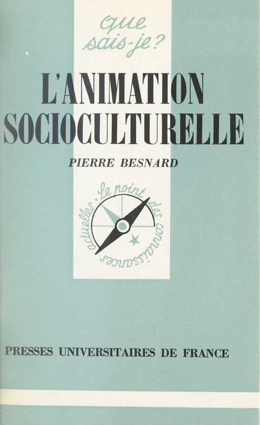 L'animation socioculturelle - Pierre Besnard - (Presses universitaires de France) réédition numérique FeniXX