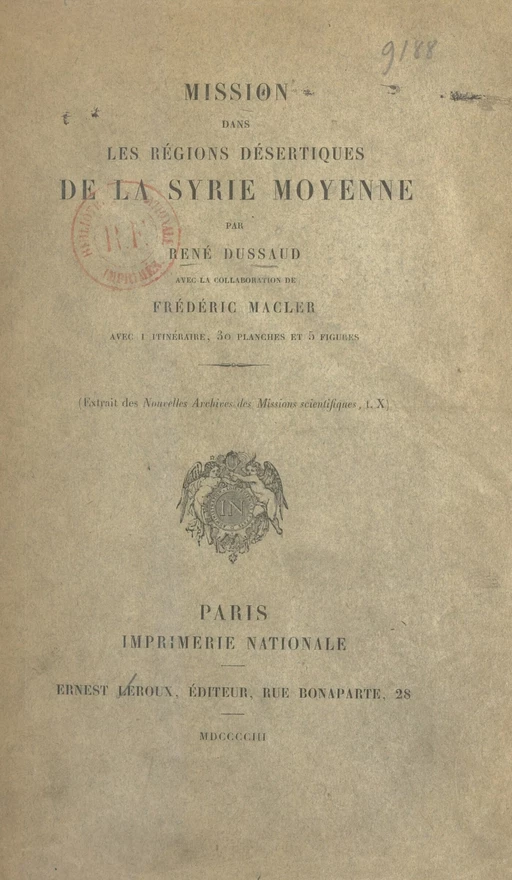 Mission dans les régions désertiques de la Syrie moyenne - René Dussaud, Frédéric Macler - (Presses universitaires de France) réédition numérique FeniXX