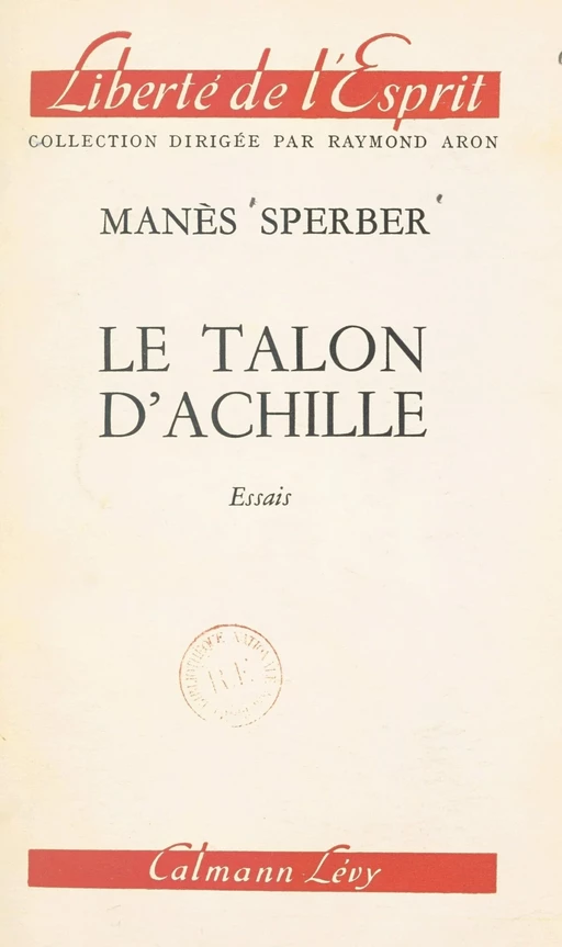 Le talon d'Achille - Manès Sperber - (Calmann-Lévy) réédition numérique FeniXX