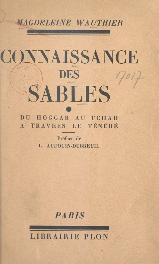 Connaissance des sables : du Hoggar au Tchad à travers le Ténéré - Magdeleine Wauthier - (Plon) réédition numérique FeniXX