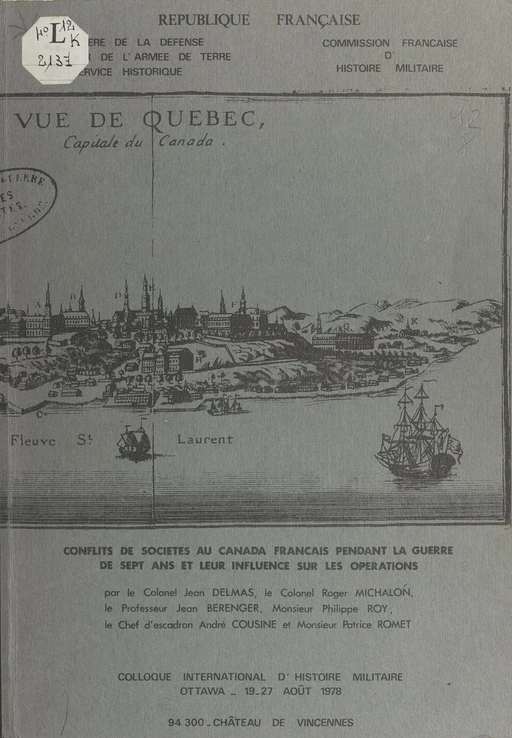 Conflits de sociétés au Canada français pendant la guerre de Sept ans et leur influence sur les opérations - Jean Delmas - (Service historique de la Défense) réédition numérique FeniXX