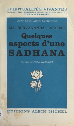 Quelques aspects d'une Sâdhanâ