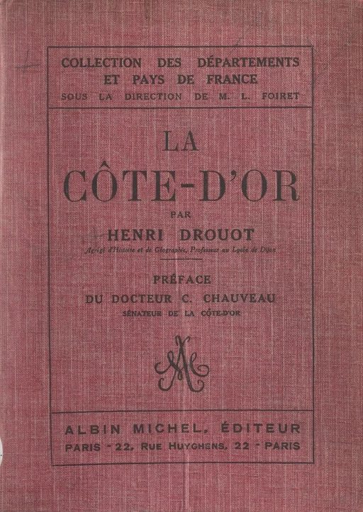 La Côte-d'Or - Henri Drouot - (Albin Michel) réédition numérique FeniXX