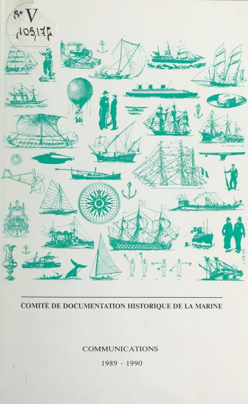 Comité de documentation historique de la marine. Communications 1989-1990 -  Collectif,  Comité de documentation historique de la marine - (Service historique de la Défense) réédition numérique FeniXX