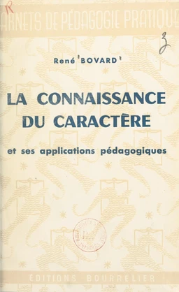 La connaissance du caractère et ses applications pédagogiques