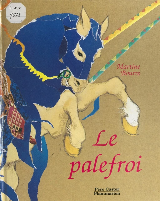 Le palefroi - Martine Bourre - (Père Castor-Flammarion) réédition numérique FeniXX