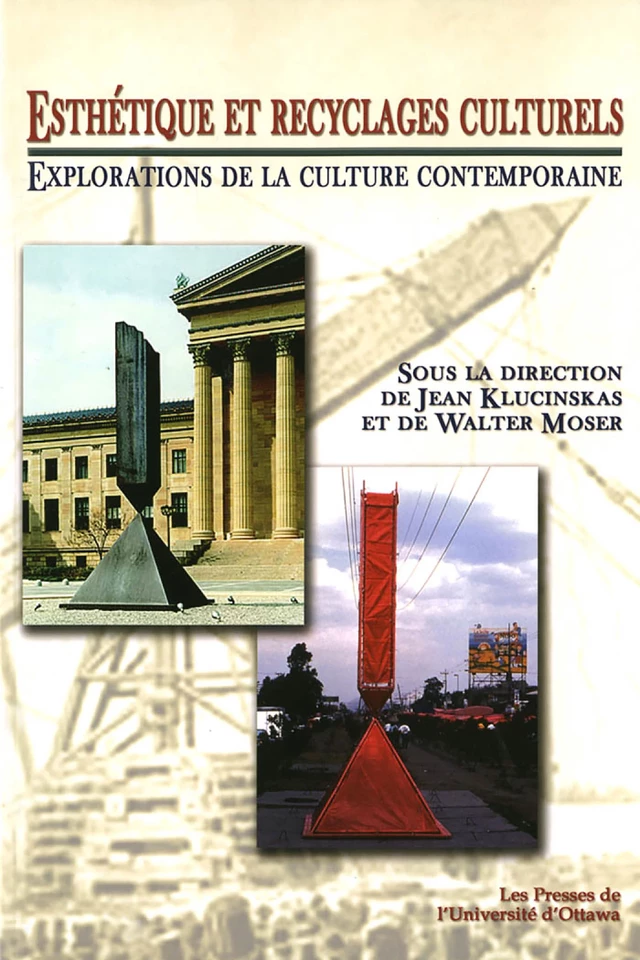 Esthétique et recyclages culturels -  - Les Presses de l'UniversitÈ d'Ottawa/University of Ottawa Press