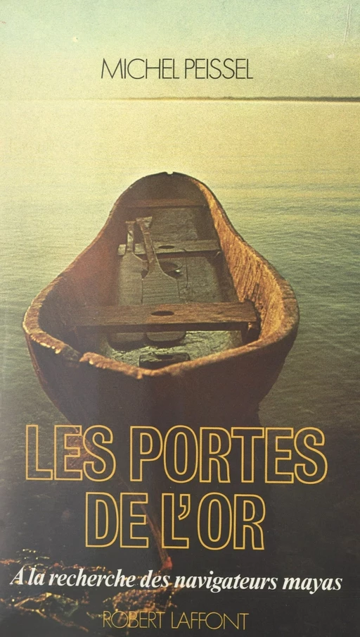 Les portes de l'or - Michel Peissel - (Robert Laffont) réédition numérique FeniXX