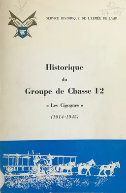 Historique du groupe de chasse I-2 : "Cigognes", 1914-1945