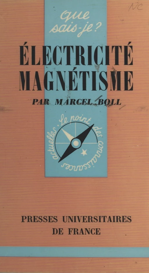 Électricité, magnétisme - Marcel Boll - (Presses universitaires de France) réédition numérique FeniXX