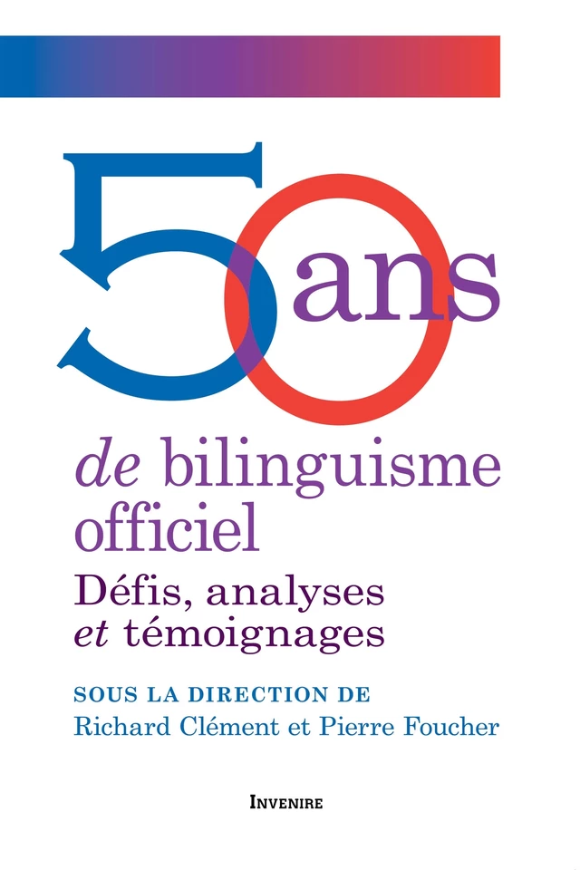 50 ans de bilinguisme officiel -  - Les Presses de l'UniversitÈ d'Ottawa/University of Ottawa Press