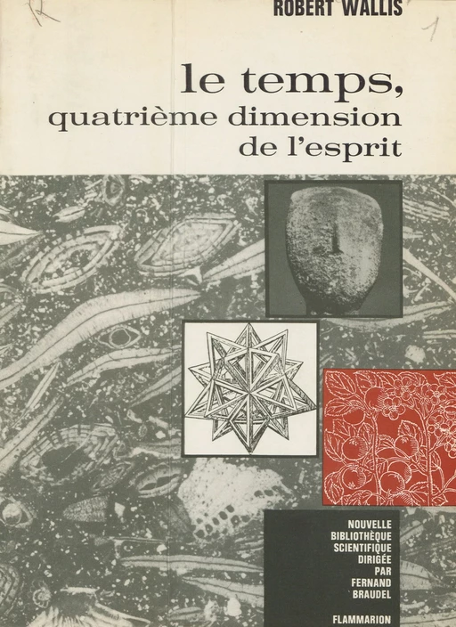 Le temps, quatrième dimension de l'esprit - Robert Wallis - (Flammarion) réédition numérique FeniXX