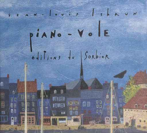 Piano-vole - Jean-Louis Lebrun - (Sorbier) réédition numérique FeniXX