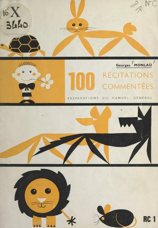 100 récitations commentées - Georges Monlaü - (Hachette) réédition numérique FeniXX