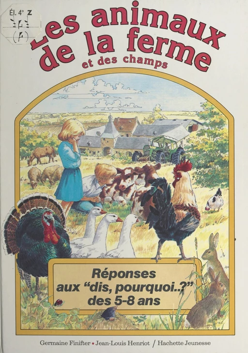 Les animaux de la ferme et des champs - Germaine Finifter - (Hachette) réédition numérique FeniXX