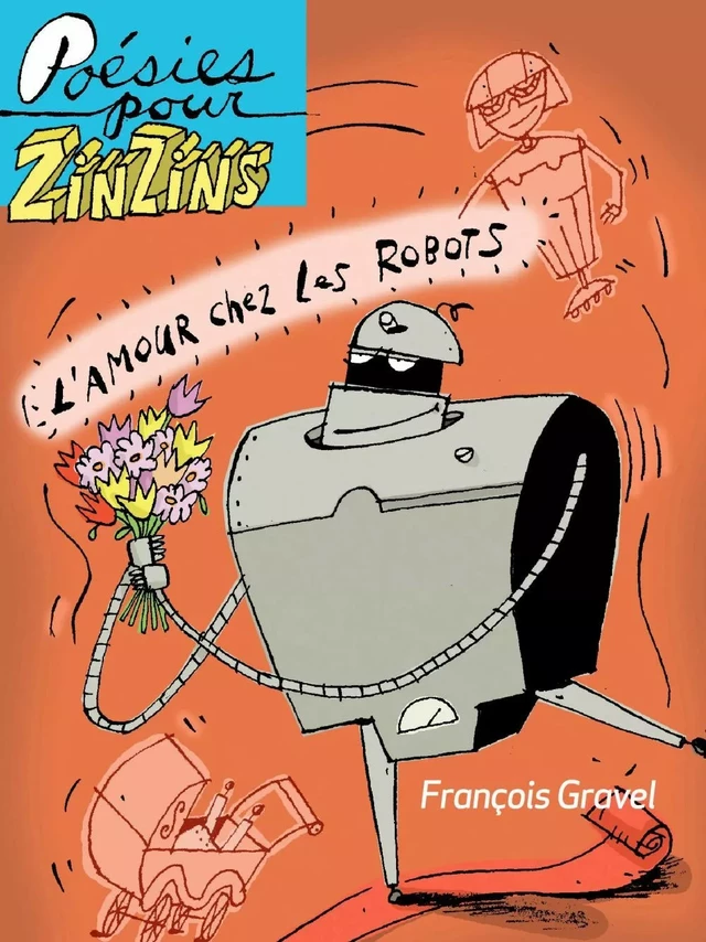 L'amour chez les robots - François Gravel - Les éditions FouLire inc.