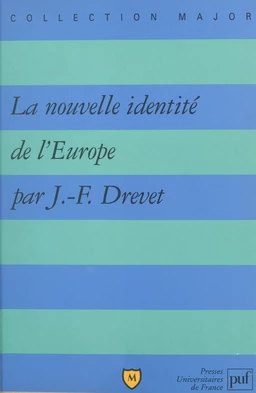 La nouvelle identité de l'Europe