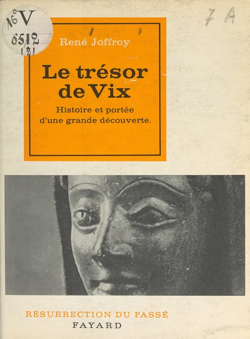 Le trésor de Vix - René Joffroy - (Fayard) réédition numérique FeniXX