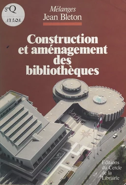 Construction et aménagement des bibliothèques