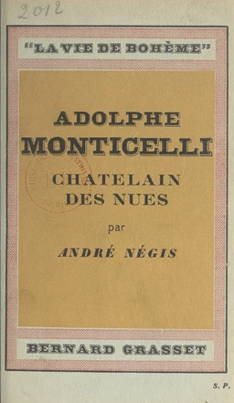 Adolphe Monticelli, châtelain des nues