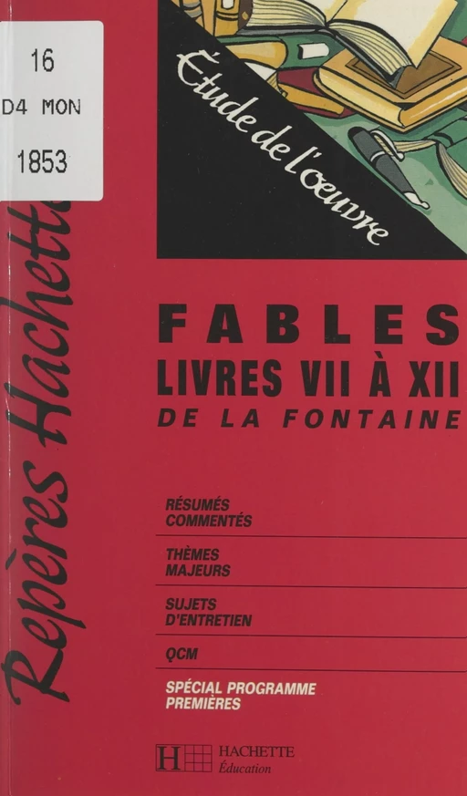 Fables, livres VII à XII de La Fontaine - Mireille Cornud-Peyron - (Hachette Éducation) réédition numérique FeniXX