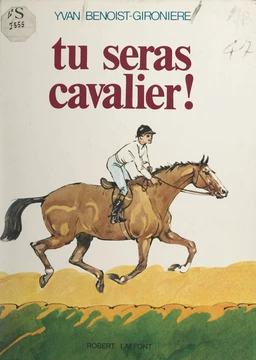 Tu seras cavalier !