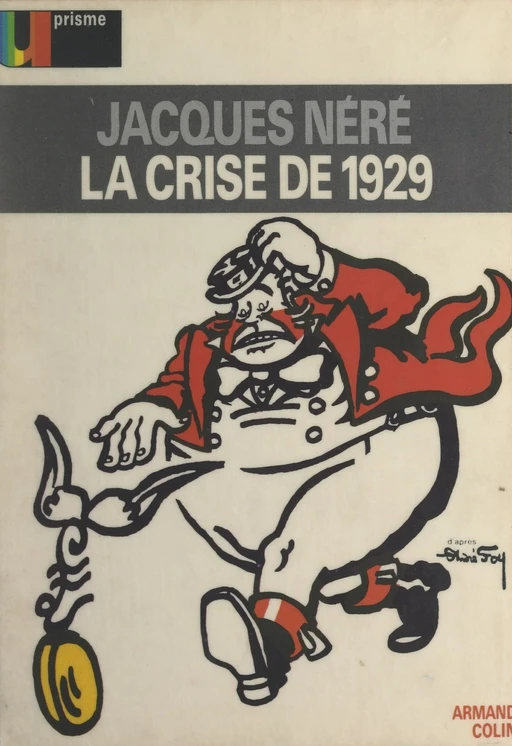 La crise de 1929 - Jacques Néré - (Armand Colin) réédition numérique FeniXX