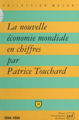 La nouvelle économie mondiale en chiffres