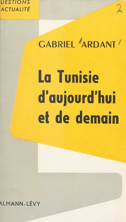 La Tunisie d'aujourd'hui et de demain