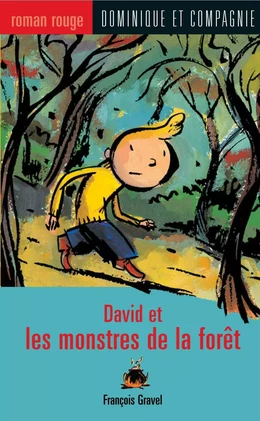 David et les monstres de la forêt