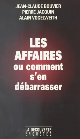 Les affaires, ou comment s'en débarrasser