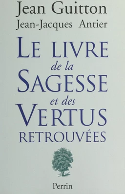 Le livre de la sagesse et des vertus retrouvées