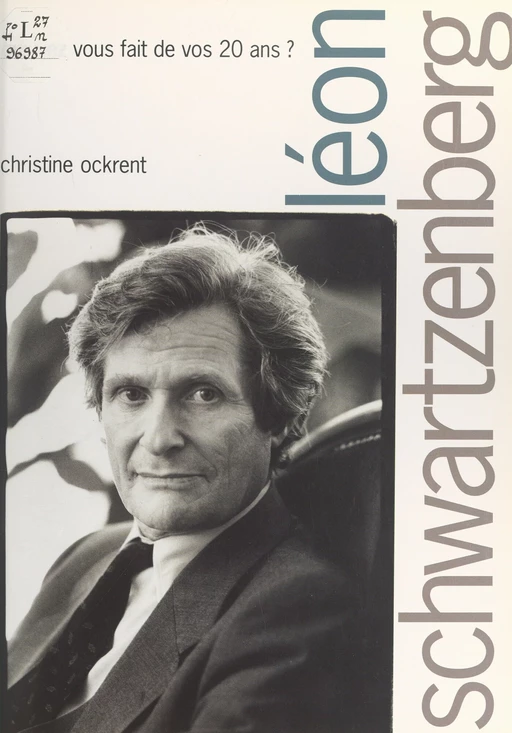 Léon Schwartzenberg, qu'avez-vous fait de vos 20 ans ? - Léon Schwartzenberg - (JC Lattès) réédition numérique FeniXX