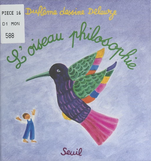 L'oiseau philosophie - Gilles Deleuze, Claire Parnet - (Seuil) réédition numérique FeniXX