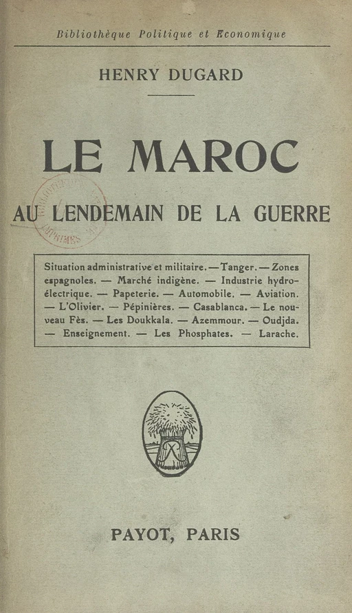 Le Maroc au lendemain de la guerre - Henry Dugard - (Payot & Rivages) réédition numérique FeniXX