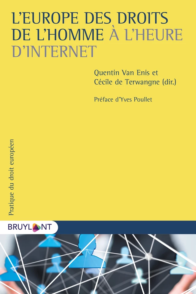 L'Europe des droits de l'homme à l'heure d'Internet -  - Bruylant