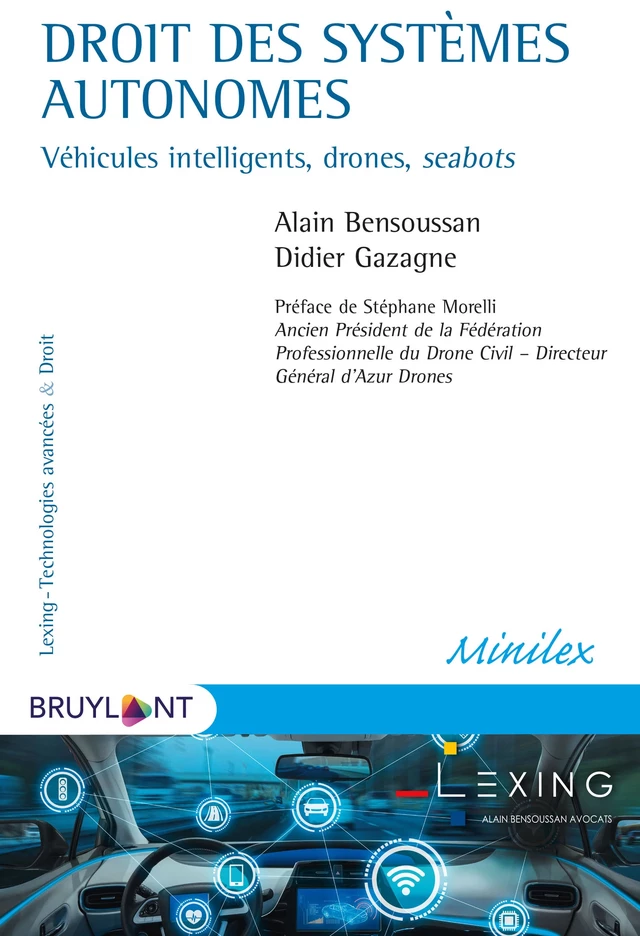 Droit des systèmes autonomes - Alain BENSOUSSAN, Didier Gazagne - Bruylant