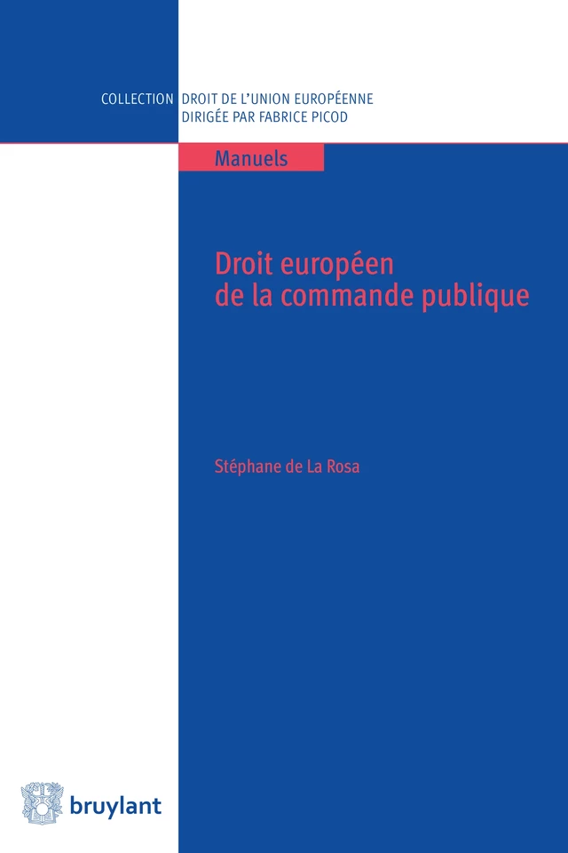 Droit européen de la commande publique - Stéphane de La Rosa - Bruylant