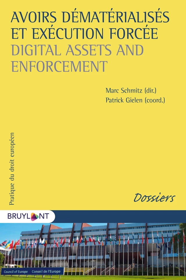 Avoirs dématérialisés et exécution forcée / Digital Assets and Enforcement -  - Bruylant