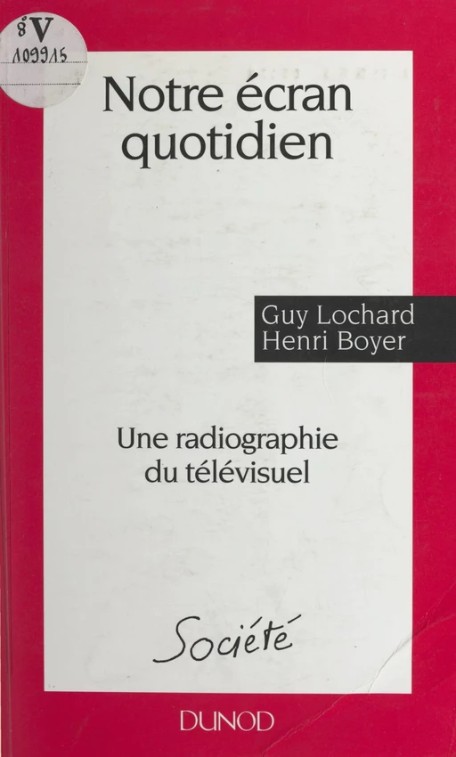 Notre écran quotidien - Henri Boyer, Guy Lochard - (Dunod) réédition numérique FeniXX